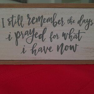 Inspirational Wooden Plaque - I Stil Remember The Days